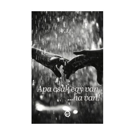 F.j.f.: Apa csak egy van...ha van!