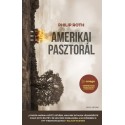 Philip Roth: Amerikai pasztorál
