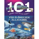 101 dolog, amit jó, ha tudsz a vízi élőhelyek állatairól