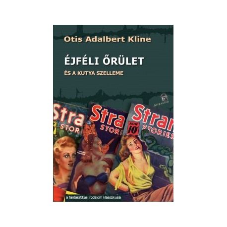 Otis Adalbert Kline: Az éjféli őrület - és a kutya szelleme