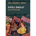 Otis Adalbert Kline: Az éjféli őrület - és a kutya szelleme