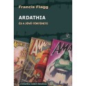 Francis Flagg: Ardathia - és a jövő története