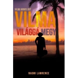 Naomi Lawrence: Vilma világgá megy