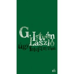 G. István László: Úgy felejti nyitva