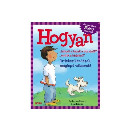 Catherine Ripley: Hogyan? - Érdekes kérdések, meglepő válaszok