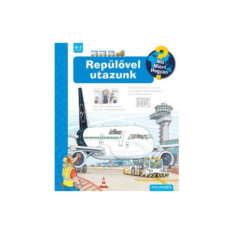 Andrea Erne: Repülővel utazunk - Mit? Miért? Hogyan?