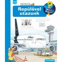 Andrea Erne: Repülővel utazunk - Mit? Miért? Hogyan?