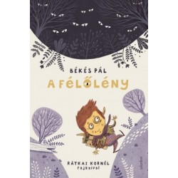 Békés Pál: A Félőlény
