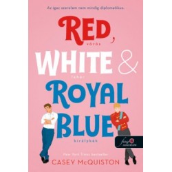 Casey McQuiston: Red, White, & Royal Blue - Vörös, fehér és királykék