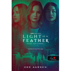 Zoe Aarsen: Light as a Feather - Könnyű, mint a pehely