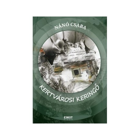 Nánó Csaba: Kertvárosi keringő