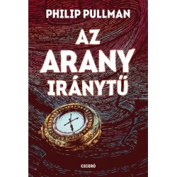Philip Pullman: Az arany iránytű