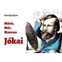 Hansági Ágnes: Móric, Mór, Maurus - Jókai