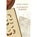 Péterfy Gergely: Kitömött barbár