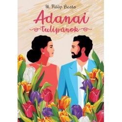 N. Fülöp Beáta: Adanai tulipánok