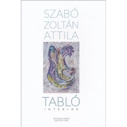 Szabó Zoltán Attila: Tabló - Interjúk