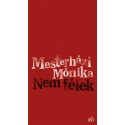 Mesterházi Mónika: Nem félek