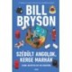 Bill Bryson: Szédült angolok, kerge marhák