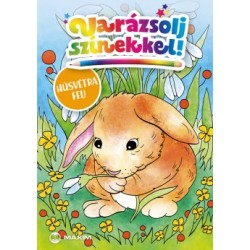 Varázsolj színekkel! - Húsvétra fel!