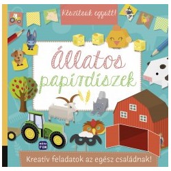 Készítsük együtt! - Állatos papírdíszek - Kreatív feladatok az egész családnak!