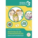 Kozsánné Tóth Marianna: Motiváció és stresszkezelés - Önfejlesztő munkafüzet