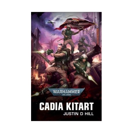 Justin D Hill: Cadia Kitart