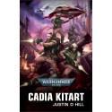 Justin D Hill: Cadia Kitart