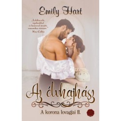 Emily Hart: Az élvhajhász - A korona lovagjai II.