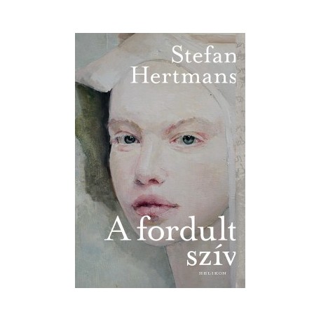 Stefan Hertmans: A fordult szív