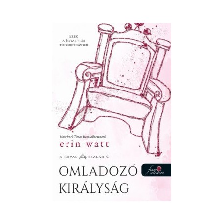 Erin Watt: Omladozó királyság - A Royal család 5.