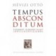 Hévizi Ottó: Tempus absconditum - Tizenkét előadás Kant időfilozófiájáról