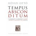 Hévizi Ottó: Tempus absconditum - Tizenkét előadás Kant időfilozófiájáról