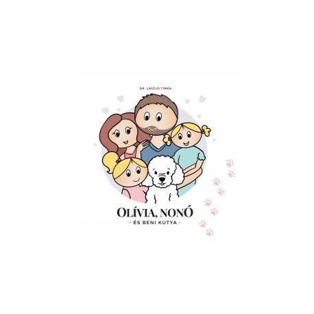 Dr. László Tímea: Olívia, Nonó és Beni kutya