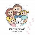 Dr. László Tímea: Olívia, Nonó és Beni kutya