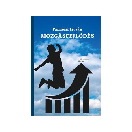 Farmosi István: Mozgásfejlődés