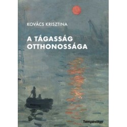 Kovács Krisztina: A tágasság otthonossága