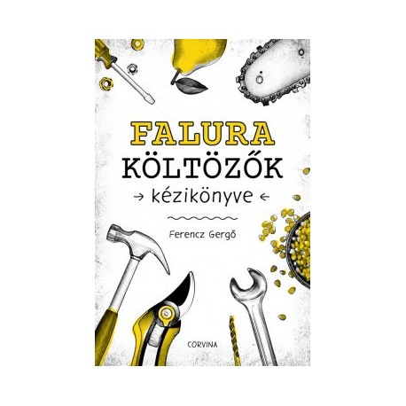 Ferencz Gergő: Falura költözők kézikönyve