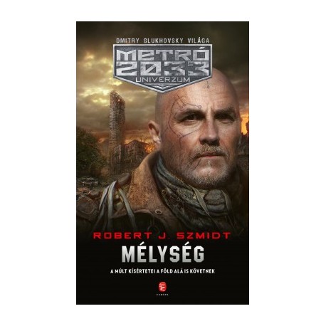 Robert J. Szmidt: Mélység - Metró 2033 Univerzum