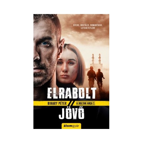 Bihary Péter: Elrabolt jövő