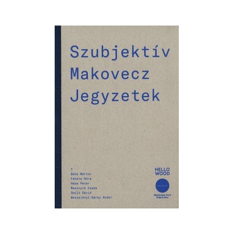 Szubjektív Makovecz Jegyzetek