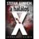 Stefan Ahnhem: A halálos X