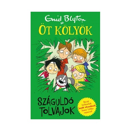 Enid Blyton: Száguldó tolvajok - Öt kölyök 6.