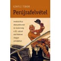 Gintli Tibor: Perújrafelvétel - Anekdotikus elbeszélésmód és modernség a 20. század első felének magyar prózájában