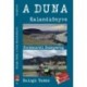 Balogh Tamás: A Duna kalandkönyve - Forrásoktól Budapestig