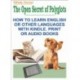 Hevesi Mihály: The Open Secret of Polyglots - How to learn English or other Languages with Kindle, Print or Audio Books