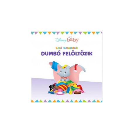 Disney - Első kalandok 1. - Dumbó felöltözik