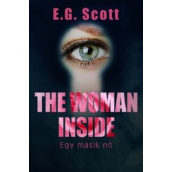 E. G. Scott: The Woman Inside - Egy másik nő