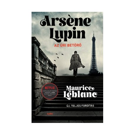 Maurice Leblanc: Arséne Lupin, az úri betörő