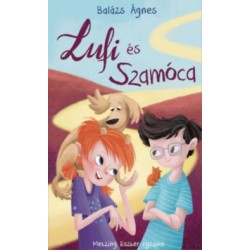 Balázs Ágnes: Lufi és Szamóca