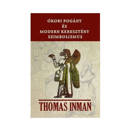 Thomas Inman: Ókori pogány és modern keresztény szimbolizmus